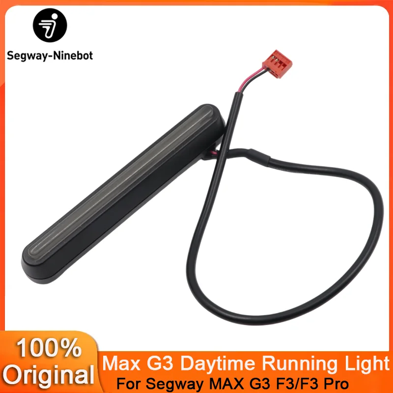 Original Daytime Running Light for for Ninebot by Segway MAX G3 F3 F3 Pro Electric Scooter Ambient Light Front LED Lamp Parts
Original Daytime Running Light for for Ninebot by Segway MAX G3 F3 F3 Pro Electric Scooter Ambient Light Front LED Lamp Parts