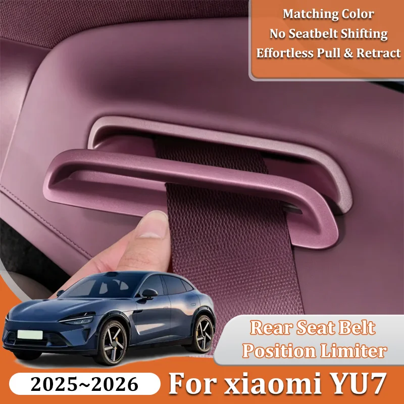For Xiaomi YU7 2025 2026 MX11 Car Rear Seat Belt Limiter Cover Preventing Blockage Fixator Dedicated Car Interior Accessories
For Xiaomi YU7 2025 2026 MX11 Car Rear Seat Belt Limiter Cover Preventing Blockage Fixator Dedicated Car Interior Accessories