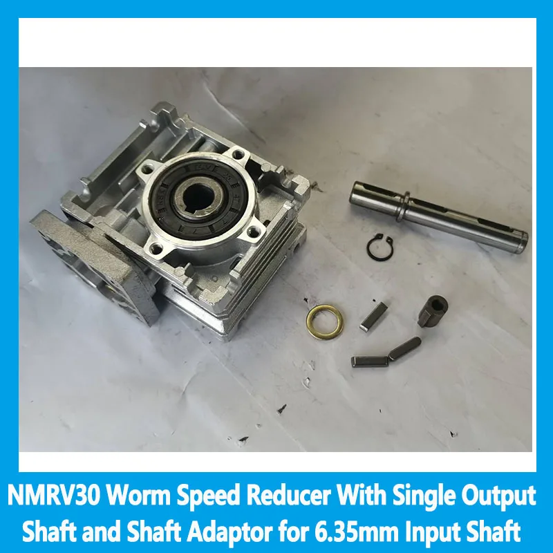 RV30Worm Speed Reducer With Single Output Shaft and Shaft Adaptor Ratio 5:1-80:1 for 6.35mm input shaft of Nema 23 Stepper Motor
RV30Worm Speed Reducer With Single Output Shaft and Shaft Adaptor Ratio 5:1-80:1 for 6.35mm input shaft of Nema 23 Stepper Motor