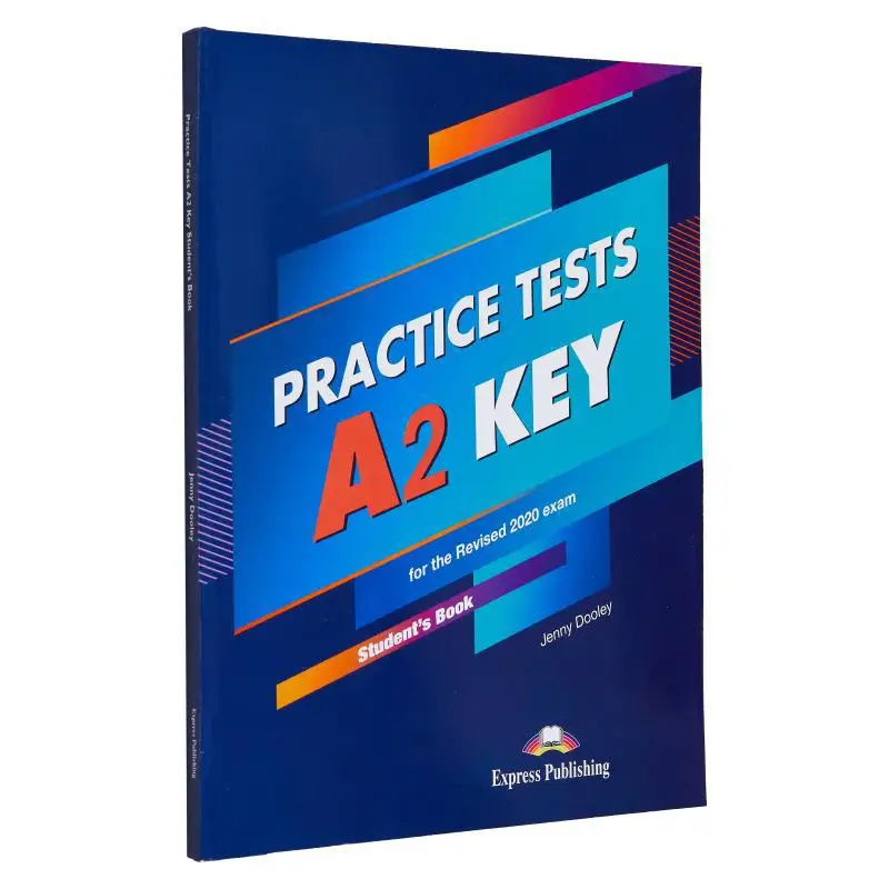 Practice Tests A2 KEY Students Book With DigiBooks App Jenny Dooley Express Publishing 9781471589638 Book
Practice Tests A2 KEY Students Book With DigiBooks App Jenny Dooley Express Publishing 9781471589638 Book
