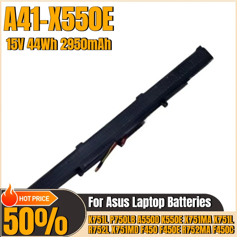 For Asus K751L P750LB A550D K550E X751MA X751L R752L X751MD F450 F450E R752MA F450C Laptop Battery A41-X550E 14.8V 2950mAh
For Asus K751L P750LB A550D K550E X751MA X751L R752L X751MD F450 F450E R752MA F450C Laptop Battery A41-X550E 14.8V 2950mAh