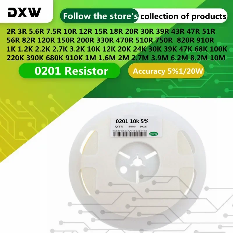 5000 шт. Резистор 0201 0R-10M 1/20 Вт 1 2,2 15 33 180 200 220 300 470 510 Ом 1K 2K 3K 4,7K 10K 100K 200K 1R 10R 100R 220R 330R 1M
5000 шт. Резистор 0201 0R-10M 1/20 Вт 1 2,2 15 33 180 200 220 300 470 510 Ом 1K 2K 3K 4,7K 10K 100K 200K 1R 10R 100R 220R 330R 1M