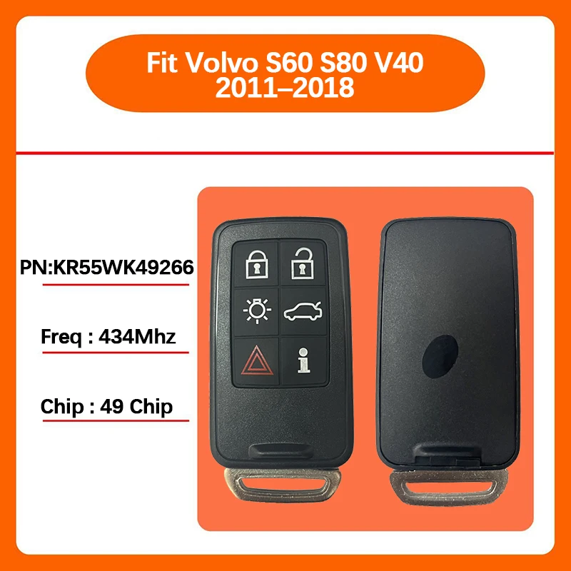 CN050006 Aftermarket 6 Buttons Smart Remote Key FCC KR55WK49266 49 Chip 434MHz Keyless Go For Volvo S60 S80 V40 2011–2018
CN050006 Aftermarket 6 Buttons Smart Remote Key FCC KR55WK49266 49 Chip 434MHz Keyless Go For Volvo S60 S80 V40 2011–2018