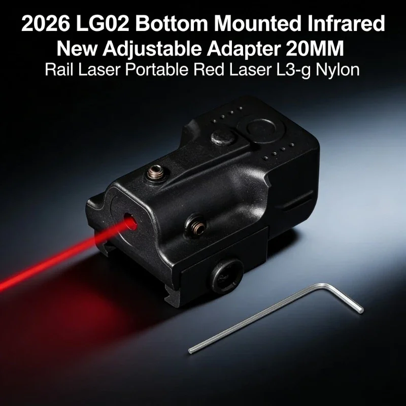 2026 LG02 Bottom Mounted Adjustable Infrared Red Laser 20MM Rail Adapter L3-g Nylon Portable Tactical Hunting Laser Sight
2026 LG02 Bottom Mounted Adjustable Infrared Red Laser 20MM Rail Adapter L3-g Nylon Portable Tactical Hunting Laser Sight
