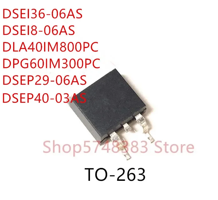 10 шт. DSEI36-06AS DSEI8-06AS DLA40IM800PC DPG60IM300PC DSEP29-06AS DSEP40-03AS TO-263
10 шт. DSEI36-06AS DSEI8-06AS DLA40IM800PC DPG60IM300PC DSEP29-06AS DSEP40-03AS TO-263