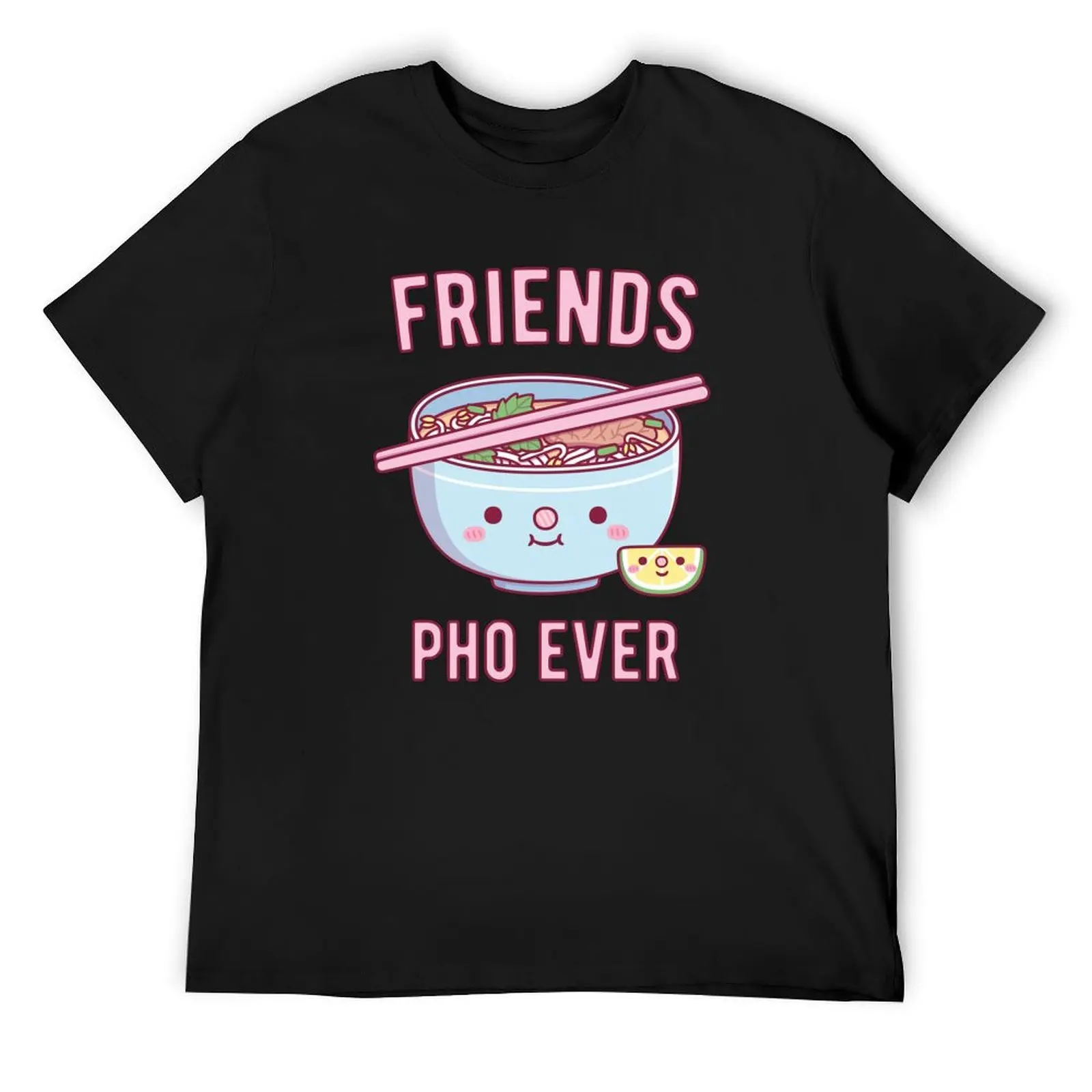 Cute Friends Pho Ever Pun T-Shirt vintage anime shirt customs design your own Short sleeve tee mens t shirt
Cute Friends Pho Ever Pun T-Shirt vintage anime shirt customs design your own Short sleeve tee mens t shirt