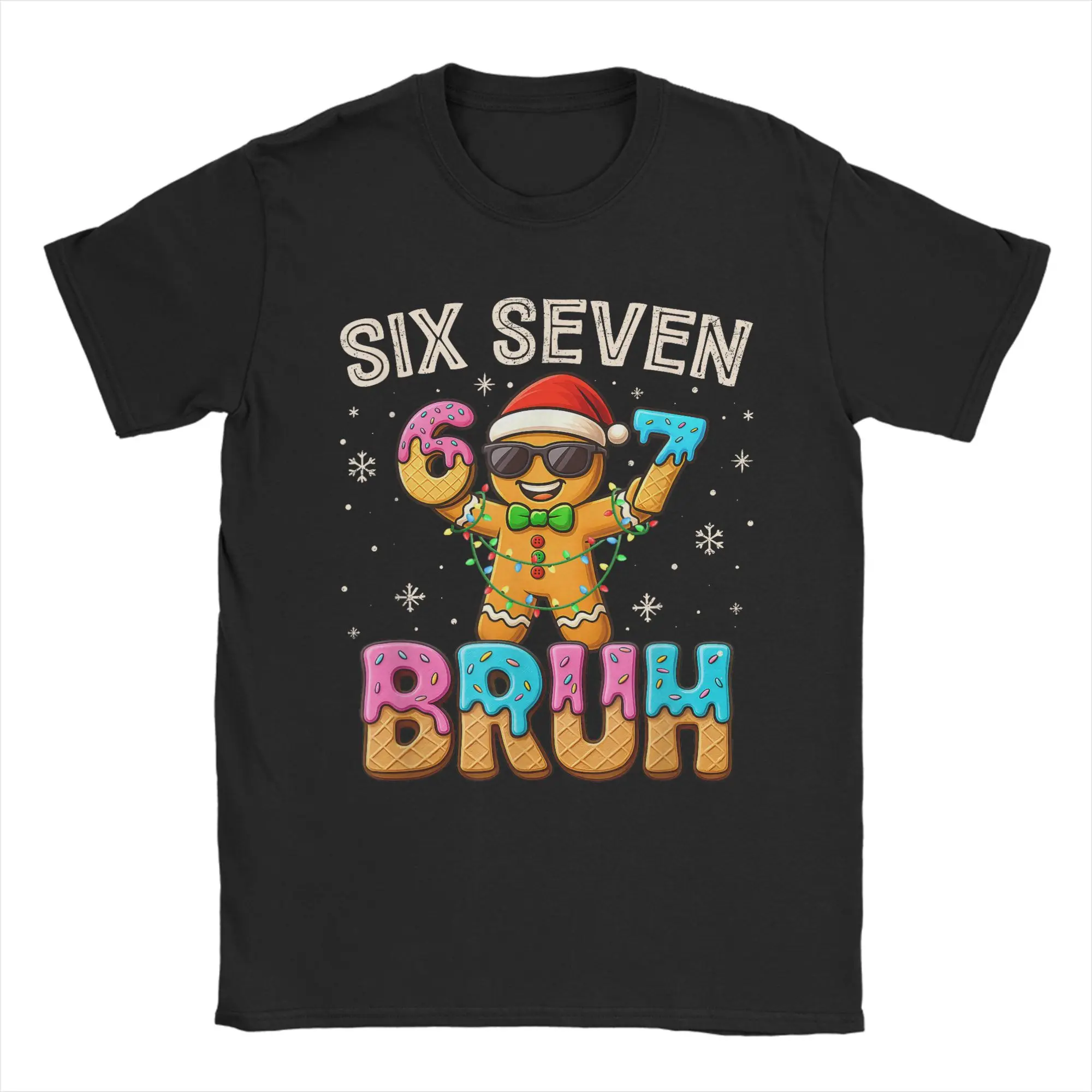 Funny Six Seven 67 Bruh Gingerbread 6 7 Meme Christmas T-Shirts Men Pure Cotton Tees Round Neck Short Sleeve T Shirt Clothing
Funny Six Seven 67 Bruh Gingerbread 6 7 Meme Christmas T-Shirts Men Pure Cotton Tees Round Neck Short Sleeve T Shirt Clothing