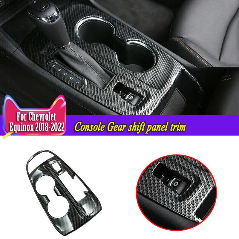 For Chevrolet Equinox 2018-2024 ABS carbon fiber console Gear shift panel trim 
For Chevrolet Equinox 2018-2024 ABS carbon fiber console Gear shift panel trim