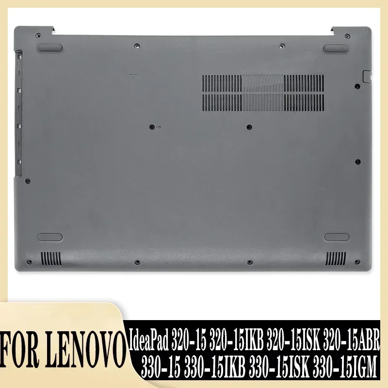 98%New Laptop Bottom Case for IdeaPad 330-15IKB 320-15IKB 320-15ISK 320-15ABR 330-15 330-15ISK 330-15IGM 520-15IBK
98%New Laptop Bottom Case for IdeaPad 330-15IKB 320-15IKB 320-15ISK 320-15ABR 330-15 330-15ISK 330-15IGM 520-15IBK