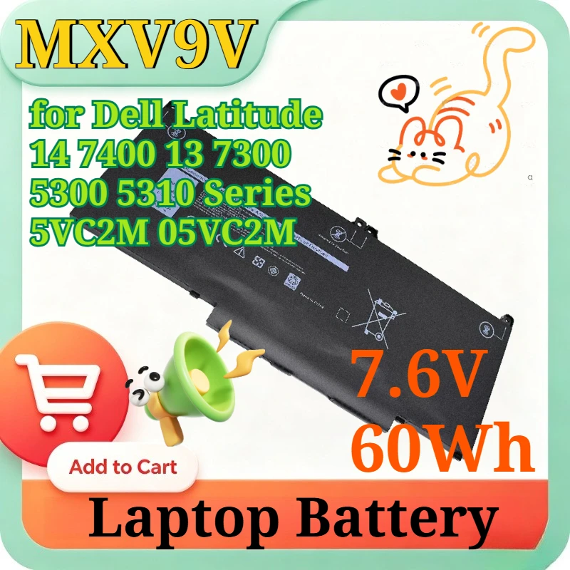 MXV9V 7.6V 60Wh Li-ion Replacement High Capacity Laptop Battery for Dell Latitude 14 7400 13 7300 5300 5310 Series 5VC2M 05VC2M
MXV9V 7.6V 60Wh Li-ion Replacement High Capacity Laptop Battery for Dell Latitude 14 7400 13 7300 5300 5310 Series 5VC2M 05VC2M