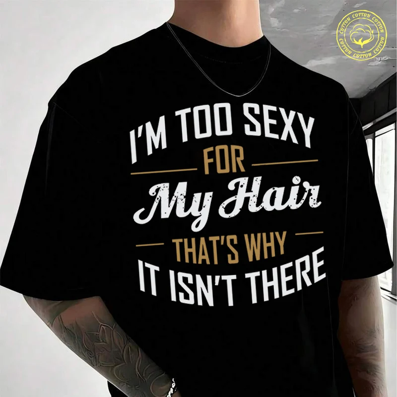 Men Clothing New Best Of I'm Too Sexy For My Hair Moto T-Shirt Cotton Short Sleeve Summer Tops For Men And Women Vintage Tees
Men Clothing New Best Of I'm Too Sexy For My Hair Moto T-Shirt Cotton Short Sleeve Summer Tops For Men And Women Vintage Tees