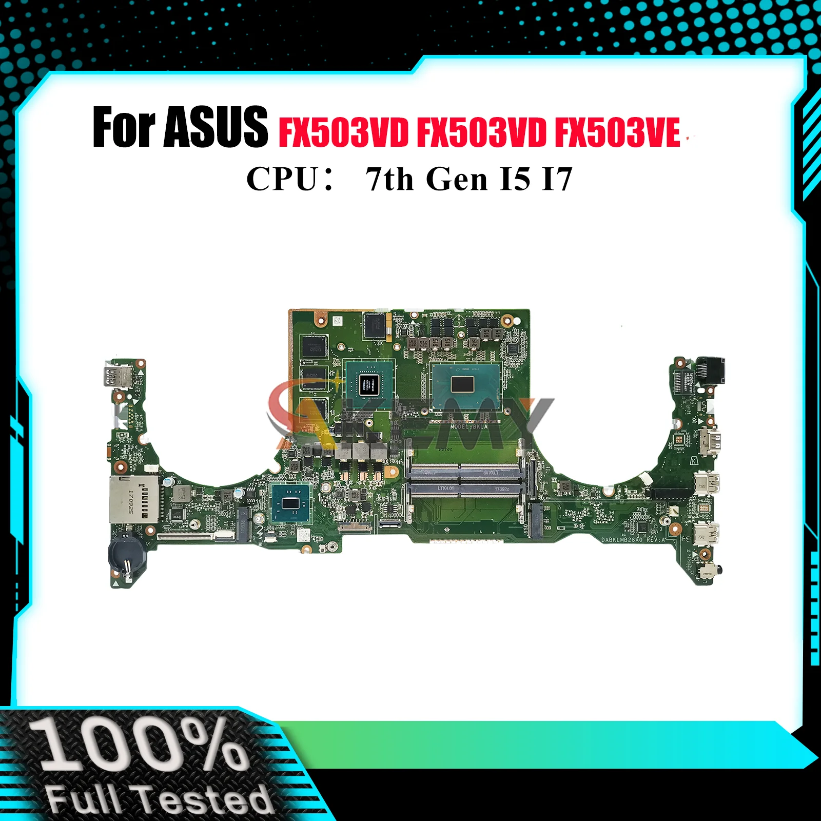 FX503VD Laptop Motherboard For ASUS TUF Gaming FX503VE FX503VD FX503V Notebook Mainboard With I5 I7 CPU 100% tests OK fast ship
FX503VD Laptop Motherboard For ASUS TUF Gaming FX503VE FX503VD FX503V Notebook Mainboard With I5 I7 CPU 100% tests OK fast ship