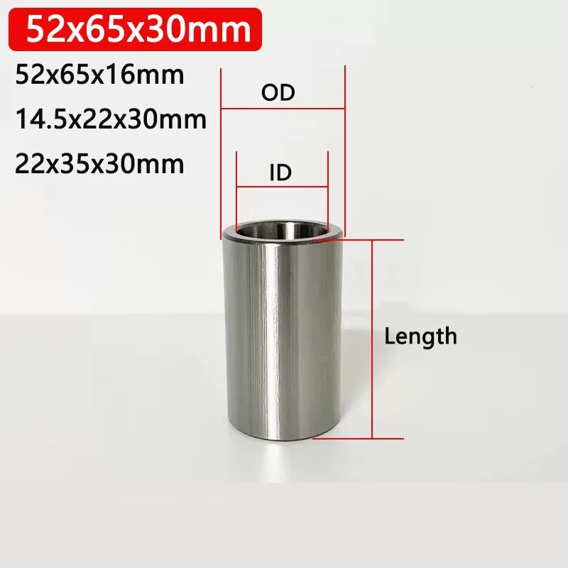 ID 14.5/22/52mm Bearing Steel Bushing Round Hollow Shaft Sleeve Wear Resistant Guide Spacer OD 22/35/65mm Length 16/30mmm
ID 14.5/22/52mm Bearing Steel Bushing Round Hollow Shaft Sleeve Wear Resistant Guide Spacer OD 22/35/65mm Length 16/30mmm