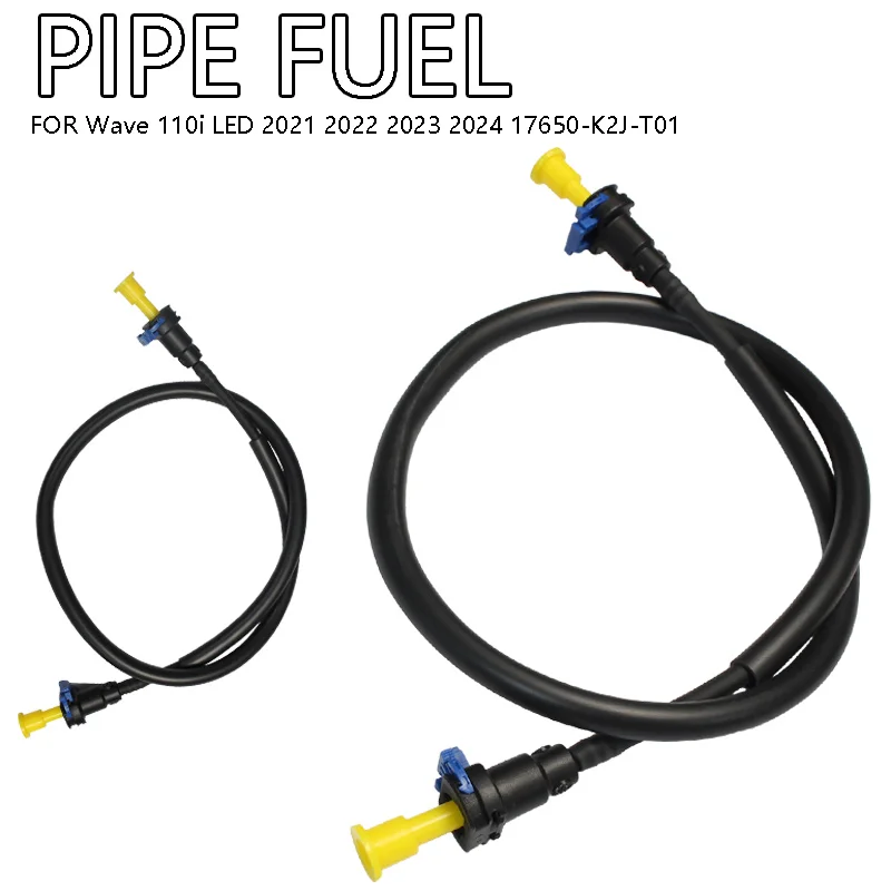 PIPE FUEL FOR Wave 110i LED 2021 2022 2023 2024 17650-K2J-T01
PIPE FUEL FOR Wave 110i LED 2021 2022 2023 2024 17650-K2J-T01