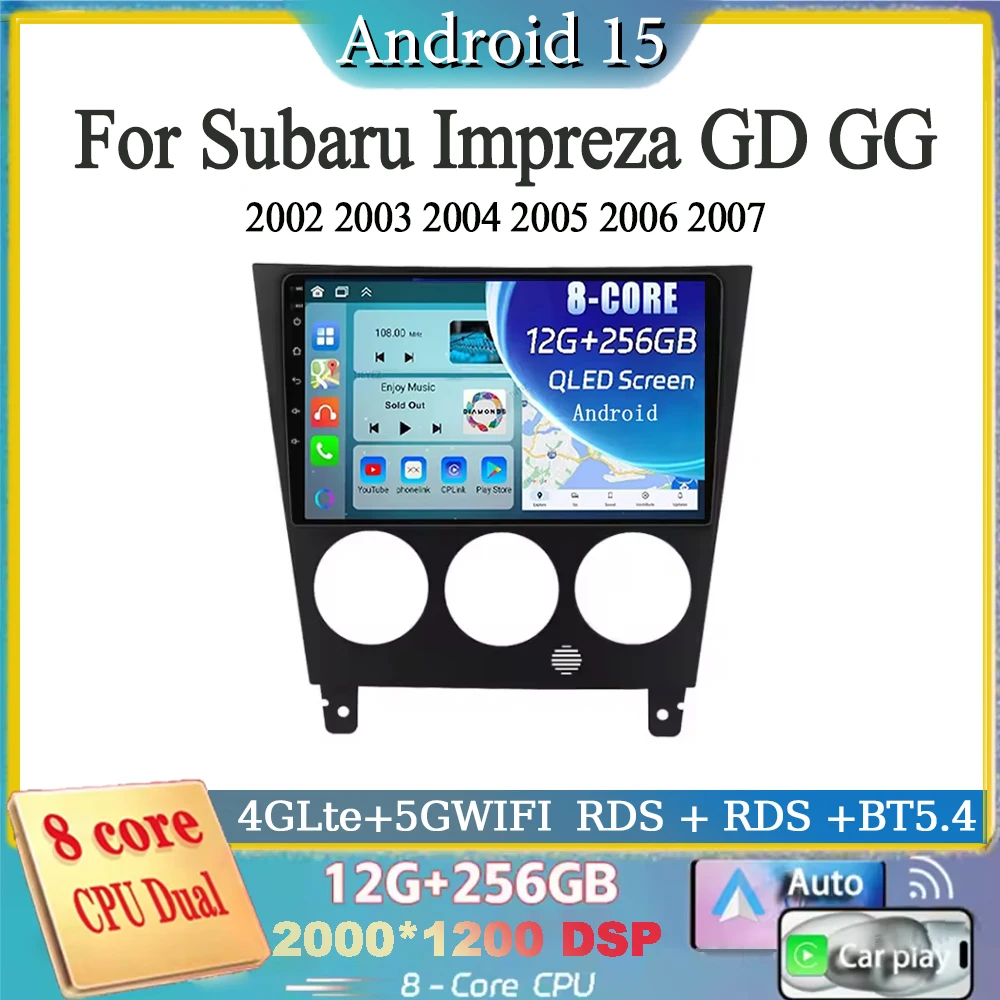 Android 15 4G WIFI For Subaru Impreza GD GG 2002 2003 2004 2005 2006 2008 Car Radio Multimedia Player GPS Audio Head Unit Stereo
Android 15 4G WIFI For Subaru Impreza GD GG 2002 2003 2004 2005 2006 2008 Car Radio Multimedia Player GPS Audio Head Unit Stereo