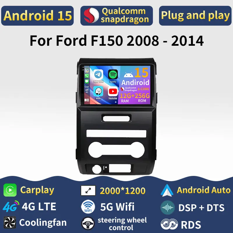 Android 15 Carplay For Ford F150 2008 2009 2010 - 2014 Car Radio Video DSP Stereo Auto Navigation GPS BT 5G WIFI Multimedia 2din
Android 15 Carplay For Ford F150 2008 2009 2010 - 2014 Car Radio Video DSP Stereo Auto Navigation GPS BT 5G WIFI Multimedia 2din