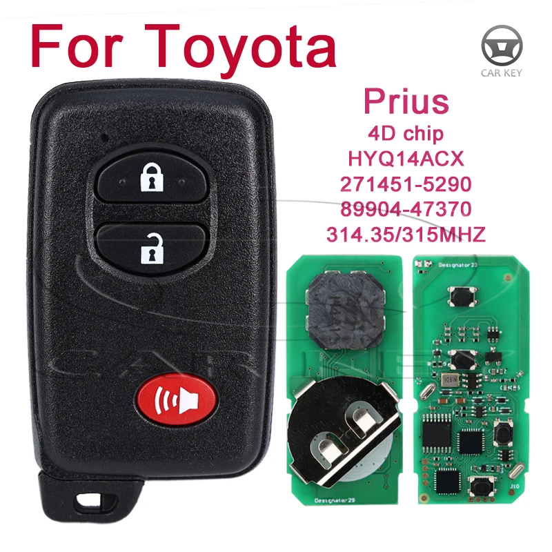 Remote Car Key HYQ14ACX Keys for Toyota Venza Prius Board 271451-5290 89904-47370 FCC ID 314.35/315MHz with 4D Chip
Remote Car Key HYQ14ACX Keys for Toyota Venza Prius Board 271451-5290 89904-47370 FCC ID 314.35/315MHz with 4D Chip