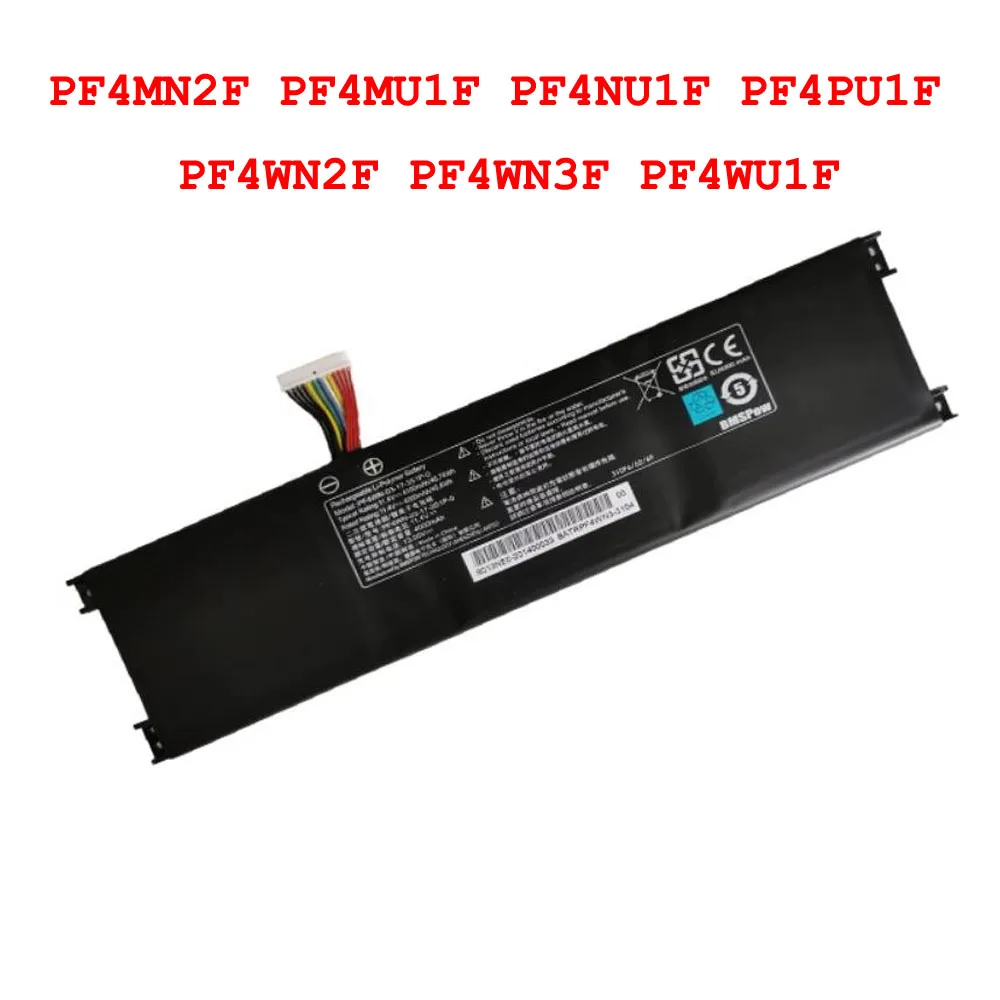 Laptop Battery For Tongfang PF4MN2F PF4MU1F PF4NU1F PF4PU1F PF4WN2F PF4WN3F PF4WU1F PFWN2F 11.55V 4640MAH 53.59WH New
Laptop Battery For Tongfang PF4MN2F PF4MU1F PF4NU1F PF4PU1F PF4WN2F PF4WN3F PF4WU1F PFWN2F 11.55V 4640MAH 53.59WH New