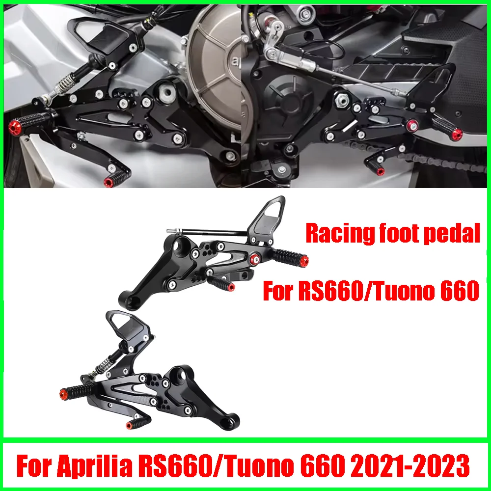 For Aprilia RS660/Tuono 660 2021-2023 Racing Foot Pedal Motorcycle CNC Adjustable Front Foot Pedal rear Set rearSet
For Aprilia RS660/Tuono 660 2021-2023 Racing Foot Pedal Motorcycle CNC Adjustable Front Foot Pedal rear Set rearSet