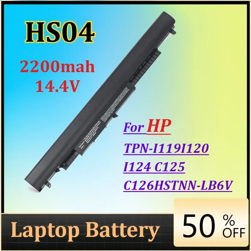 2200mah 14.4V HS04 Laptop Battery for HP TPN-I119I120 I124 C125 C126HSTNN-LB6V Replace The Battery High-Quality
2200mah 14.4V HS04 Laptop Battery for HP TPN-I119I120 I124 C125 C126HSTNN-LB6V Replace The Battery High-Quality