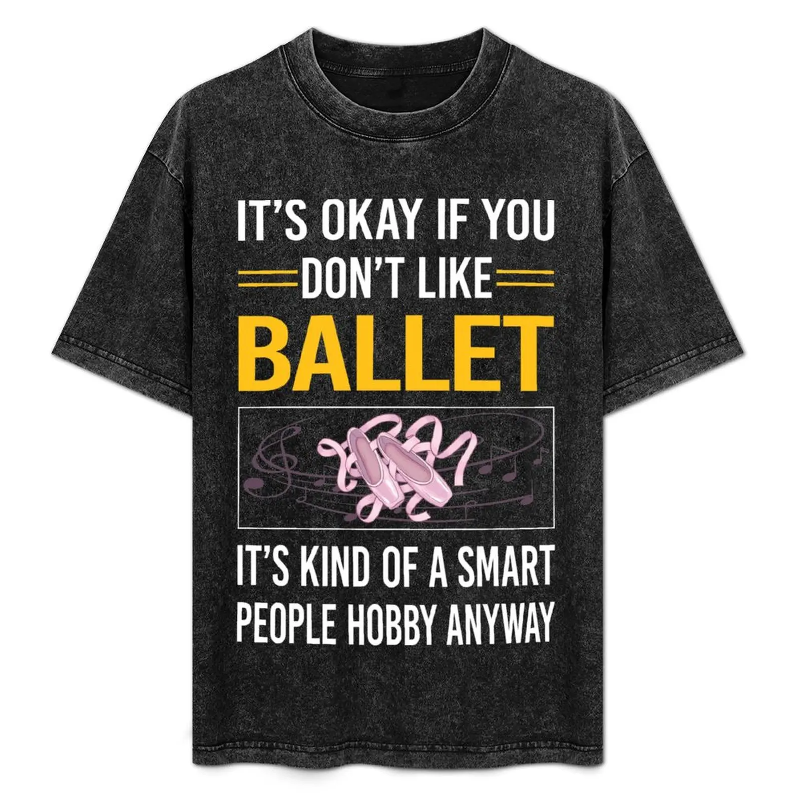 Funny Smart People Ballet Ballerina T-Shirt Casual Soft Cotton Short Sleeve Tee
Funny Smart People Ballet Ballerina T-Shirt Casual Soft Cotton Short Sleeve Tee