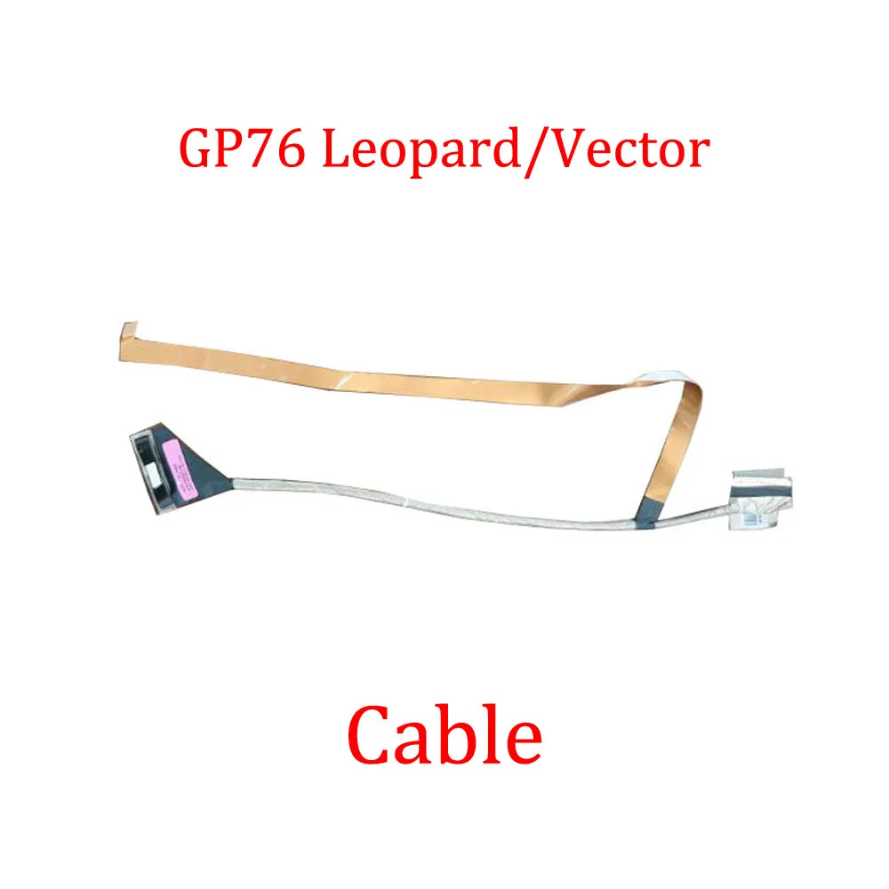 Laptop Cable For MSI GP76 Leopard 10UE 10UG 10UH 11UE 11UG 11UH / Vector GP76 12UE 12UH 12UGS 12UHSO MS-17K1 New
Laptop Cable For MSI GP76 Leopard 10UE 10UG 10UH 11UE 11UG 11UH / Vector GP76 12UE 12UH 12UGS 12UHSO MS-17K1 New