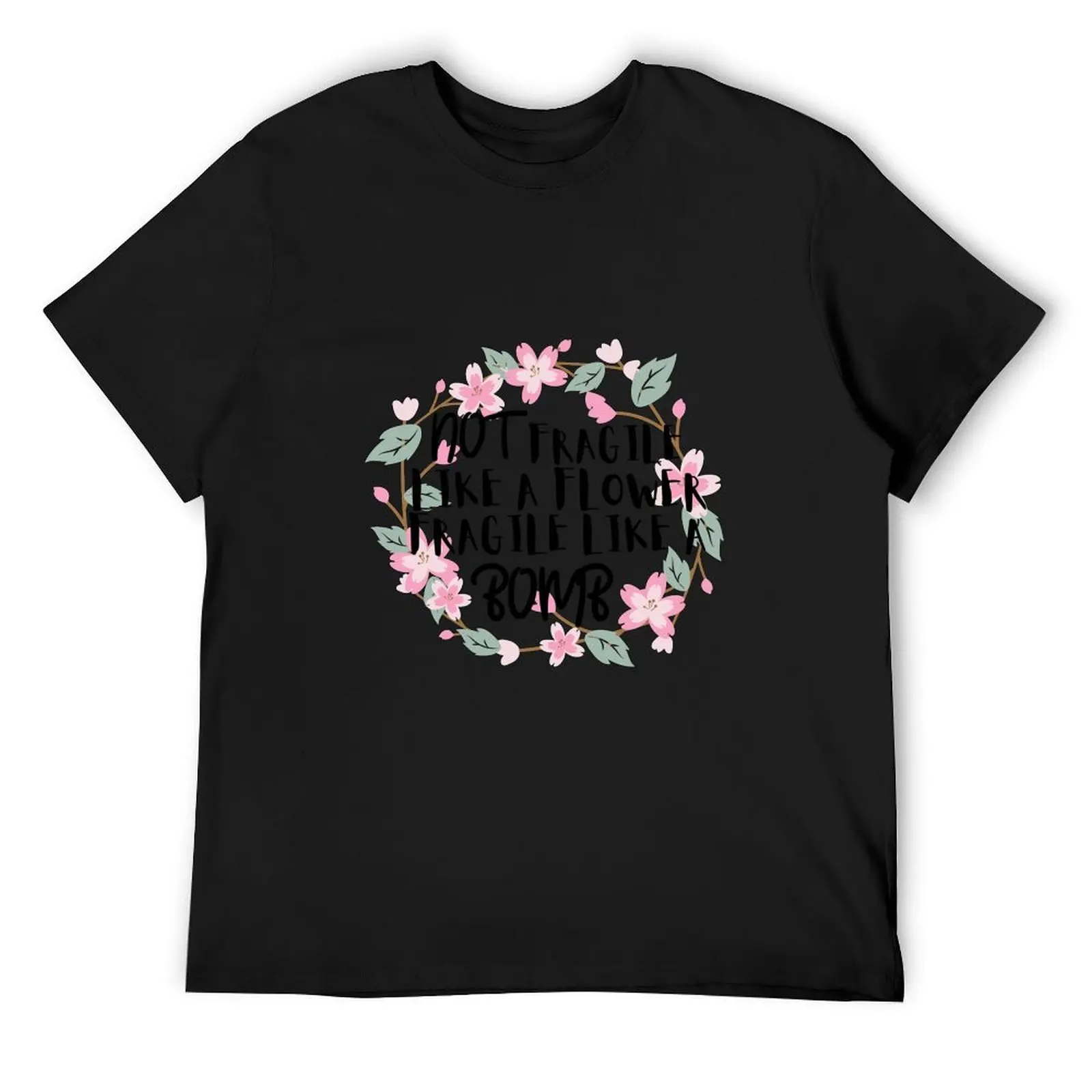 She Was Not Fragile Like A Flower She Was Fragile Like A Bomb T-Shirt anime stuff Men's cotton t-shirt
She Was Not Fragile Like A Flower She Was Fragile Like A Bomb T-Shirt anime stuff Men's cotton t-shirt