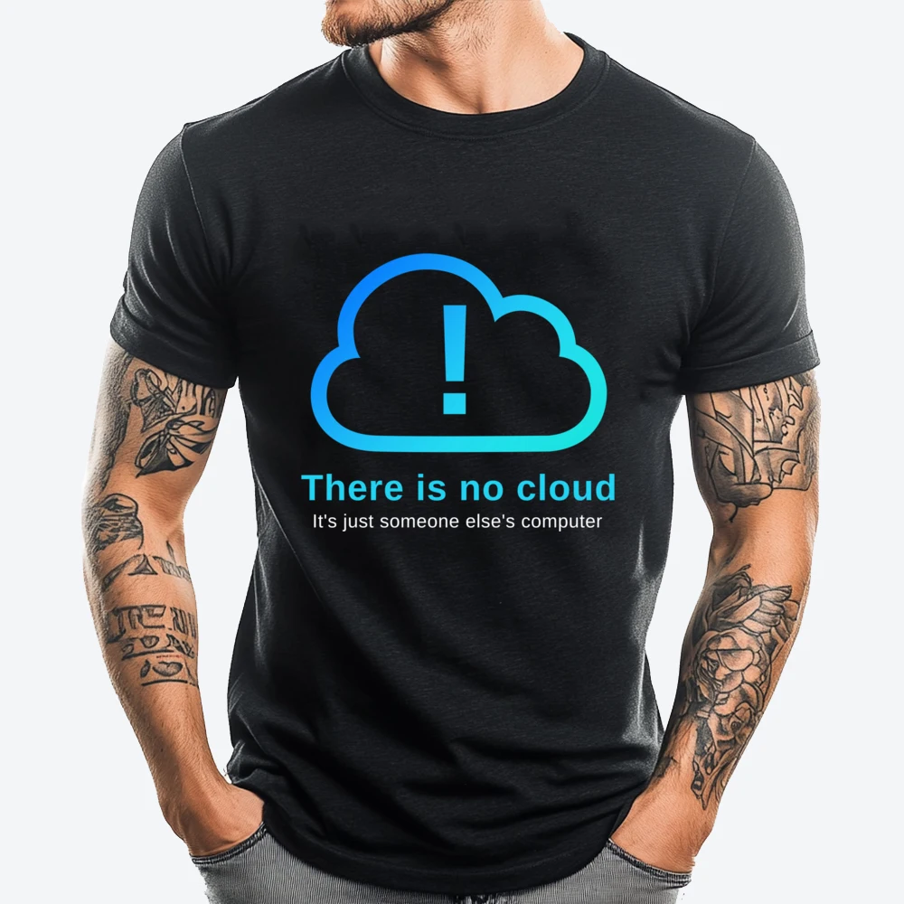 There Is No Cloud It Just Someone Else Computer Plain Shirt T Shirt Men Tshirt Large Size Halloween
There Is No Cloud It Just Someone Else Computer Plain Shirt T Shirt Men Tshirt Large Size Halloween