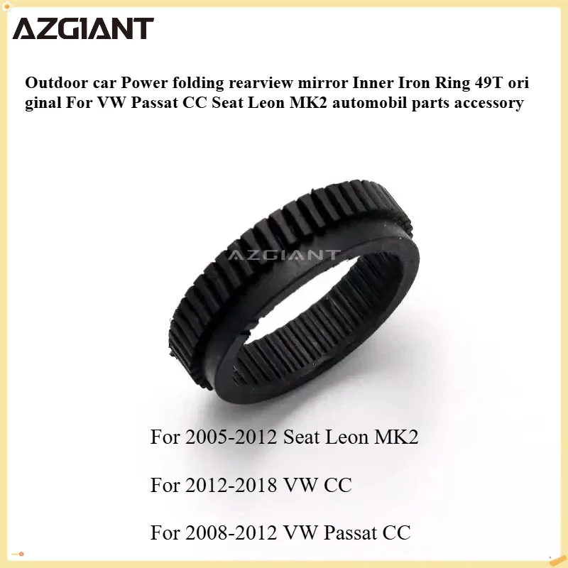 Outdoor car Power folding rearview mirror Inner Iron Ring 49T original For VW Passat CC Seat Leon MK2 automobil parts accessory
Outdoor car Power folding rearview mirror Inner Iron Ring 49T original For VW Passat CC Seat Leon MK2 automobil parts accessory