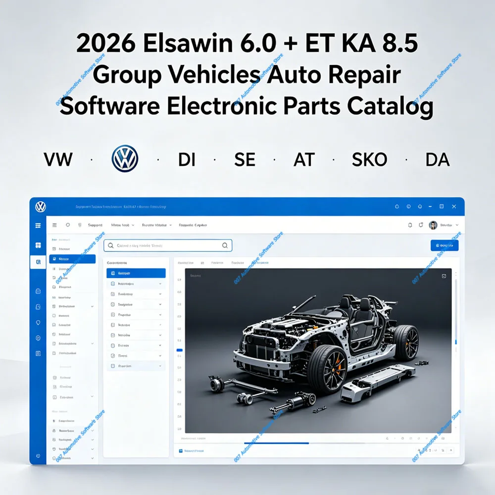 2026 Elsawin 6.0 + ET KA 8.5 Group Vehicles Auto Repair Software Electronic Parts Catalog Support for VW/AU/DI/SE/AT/SKO/DA
2026 Elsawin 6.0 + ET KA 8.5 Group Vehicles Auto Repair Software Electronic Parts Catalog Support for VW/AU/DI/SE/AT/SKO/DA