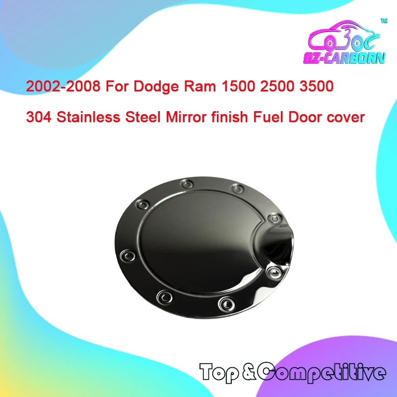 2002-2008 For Dodge Ram 1500 2500 3500 304 Stainless Steel Mirror finish Fuel Door cover
2002-2008 For Dodge Ram 1500 2500 3500 304 Stainless Steel Mirror finish Fuel Door cover