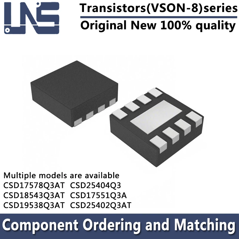 CSD25404Q3 CSD17551Q3A CSD17578Q3AT CSD18543Q3AT CSD19538Q3AT CSD25402Q3AT VSONP-8 3x3,3 транзисторы
CSD25404Q3 CSD17551Q3A CSD17578Q3AT CSD18543Q3AT CSD19538Q3AT CSD25402Q3AT VSONP-8 3x3,3 транзисторы