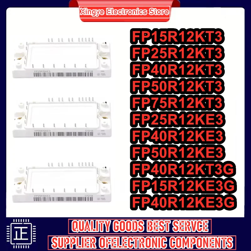 FP15R12KT3 FP25R12KT3 FP40R12KT3 FP50R12KT3 FP75R12KT3 FP25R12KE3 FP40R12KE3 FP50R12KE3 FP40R12KT3G FP15R12KE3G FP40R12KE3G New
FP15R12KT3 FP25R12KT3 FP40R12KT3 FP50R12KT3 FP75R12KT3 FP25R12KE3 FP40R12KE3 FP50R12KE3 FP40R12KT3G FP15R12KE3G FP40R12KE3G New