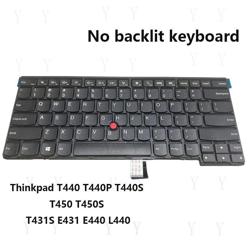 Y+ For Lenovo Thinkpad T440 T440P T440S T450 T450S T431S E431 E440 L440 US Keyboard
Y+ For Lenovo Thinkpad T440 T440P T440S T450 T450S T431S E431 E440 L440 US Keyboard