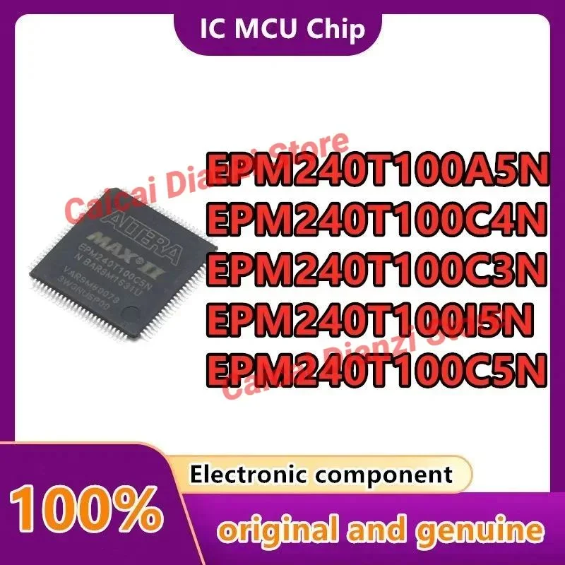 EPM240T100C5N EPM240T100I5N EPM240T100C3N EPM240T100C4N EPM240T100A5N programmable logic device (CPLD/FPGA) IC chip 1PCS/LOT
EPM240T100C5N EPM240T100I5N EPM240T100C3N EPM240T100C4N EPM240T100A5N programmable logic device (CPLD/FPGA) IC chip 1PCS/LOT