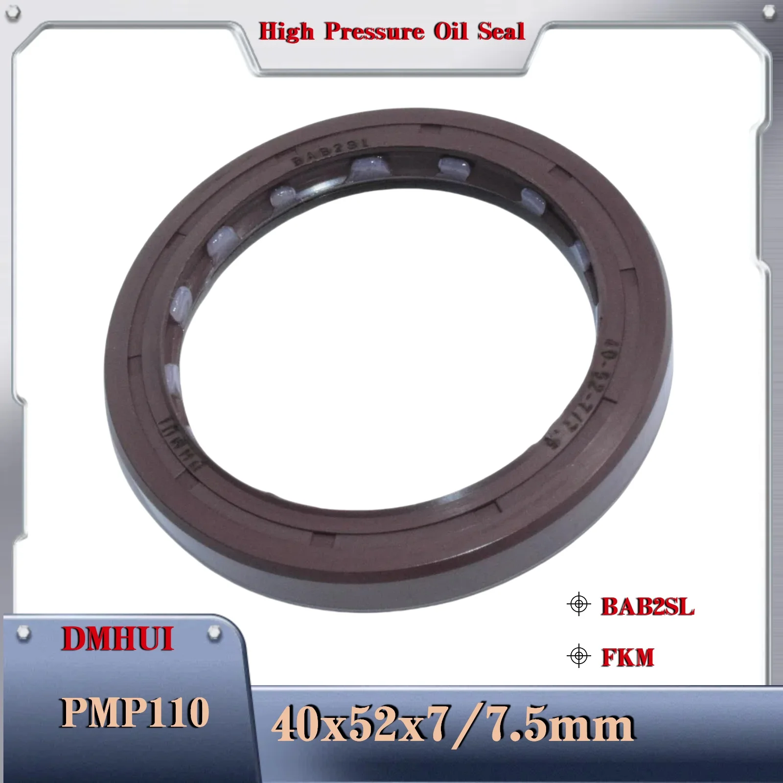 40x52x7/7.5mm/BAB2SL/FKM For PMP110 Hydraulic Pump Oil Seals, Used In Hydraulic Pump/Motor Rotary Shaft Seal
40x52x7/7.5mm/BAB2SL/FKM For PMP110 Hydraulic Pump Oil Seals, Used In Hydraulic Pump/Motor Rotary Shaft Seal