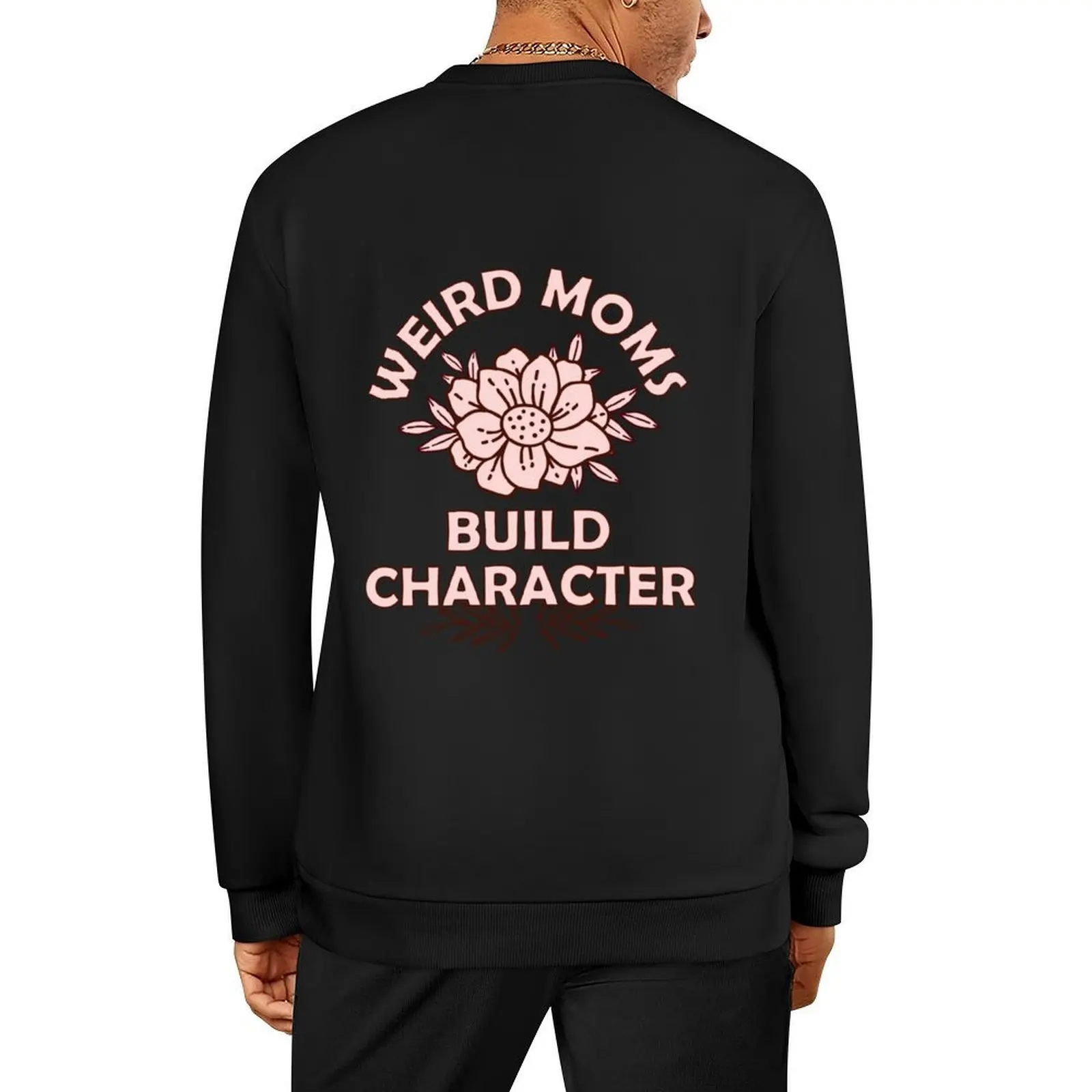 Weird Moms Build Character, Gift For Mom (2) Pullover mens clothing men's sweat-shirt set korean autumn clothes sweatshirt
Weird Moms Build Character, Gift For Mom (2) Pullover mens clothing men's sweat-shirt set korean autumn clothes sweatshirt