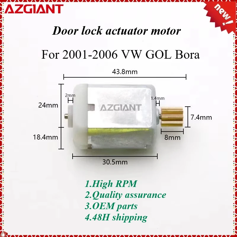 AZGIANT FC-280SC-20150 Car door lock motor for 2001-2006 VW GOL Bora 9 teeth High RPM Replacement Parts Copper Carbon Brush OEM
AZGIANT FC-280SC-20150 Car door lock motor for 2001-2006 VW GOL Bora 9 teeth High RPM Replacement Parts Copper Carbon Brush OEM