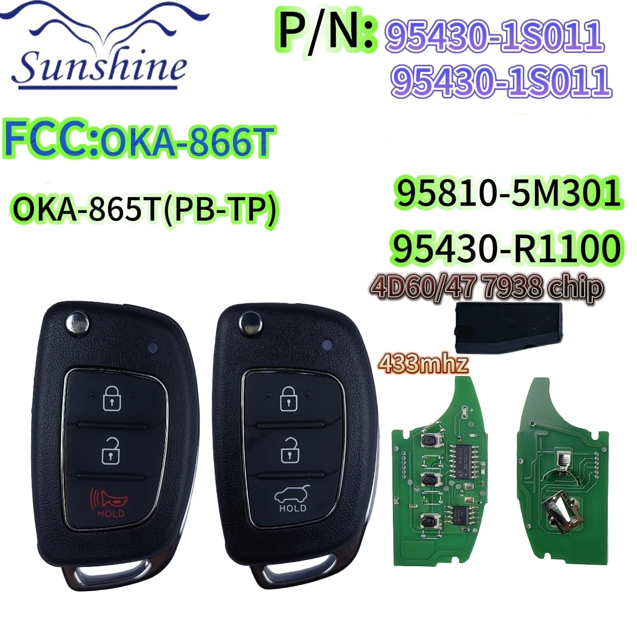 Sunshine CN020065 Remote Flip Key for Hyundai HB20 Part 95430-1S011 1S001 OKA-866T OKA-865T 4D60 47 Chip Aftermarket Accessory
Sunshine CN020065 Remote Flip Key for Hyundai HB20 Part 95430-1S011 1S001 OKA-866T OKA-865T 4D60 47 Chip Aftermarket Accessory
