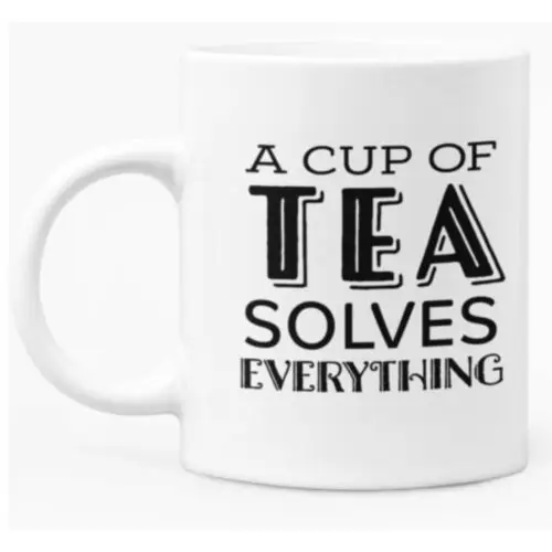 Funny Mug "A Cup Of Tea Solves Everything" 11oz White Ceramic Coffee Tea Mug
Funny Mug "A Cup Of Tea Solves Everything" 11oz White Ceramic Coffee Tea Mug