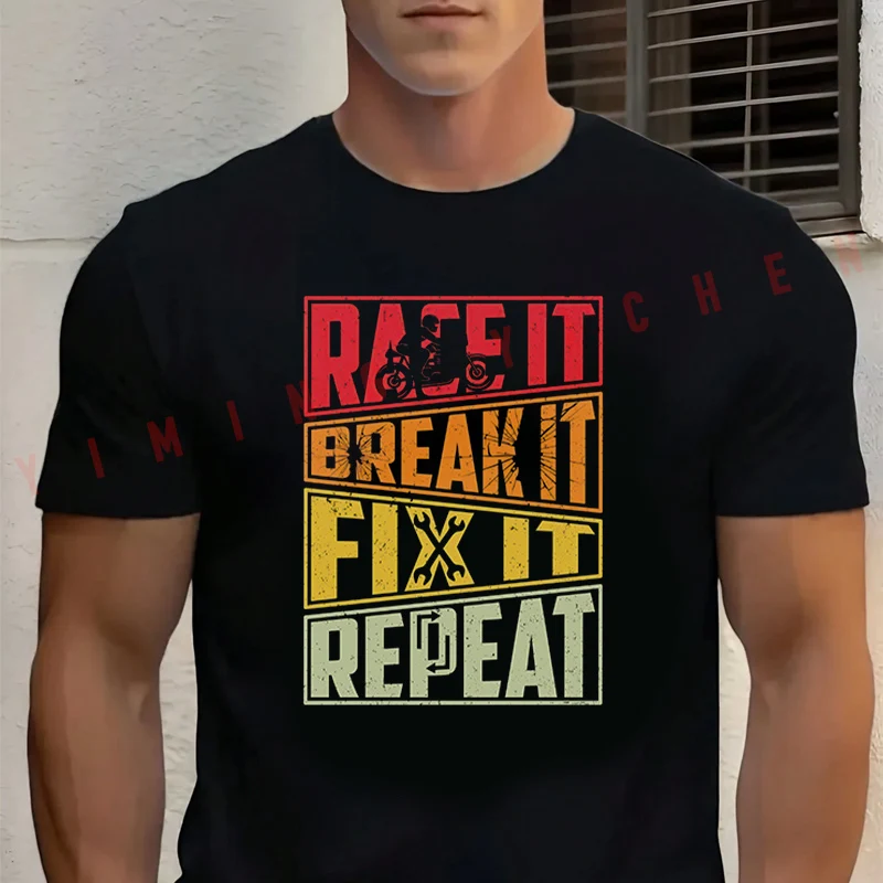 Race It Break It Fix It Repeatgrap Motorcycle T-Shirt Men‘s Cotton Summer Short-sleeved Casual Streetwear Tops Tee
Race It Break It Fix It Repeatgrap Motorcycle T-Shirt Men‘s Cotton Summer Short-sleeved Casual Streetwear Tops Tee