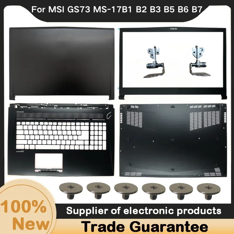 New For MSI GS73 MS-17B1 B2 B3 B5 B6 B7 LCD Back Cover Rear Lid/LCD Front Bezel /Upper Case Palmrest/Bottom Case Base/LCD Hinges
New For MSI GS73 MS-17B1 B2 B3 B5 B6 B7 LCD Back Cover Rear Lid/LCD Front Bezel /Upper Case Palmrest/Bottom Case Base/LCD Hinges
