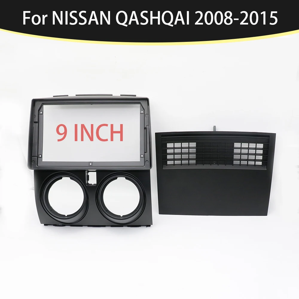 Для NISSAN QASHQAI 2008-2015 9-дюймовая рама, автомобильные аксессуары, лицевой адаптер, Android-радио, аудиоприборная панель 
Для NISSAN QASHQAI 2008-2015 9-дюймовая рама, автомобильные аксессуары, лицевой адаптер, Android-радио, аудиоприборная панель