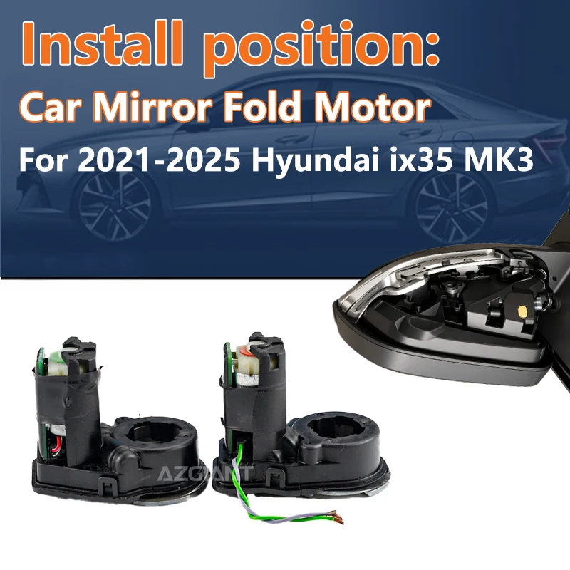 AZGIANT For Hyundai ix35 MK3 2021 2022 2023 2024 2025 Car Power Folding Unit Mirror Actuator 12V DC Motor Smooth work parts
AZGIANT For Hyundai ix35 MK3 2021 2022 2023 2024 2025 Car Power Folding Unit Mirror Actuator 12V DC Motor Smooth work parts