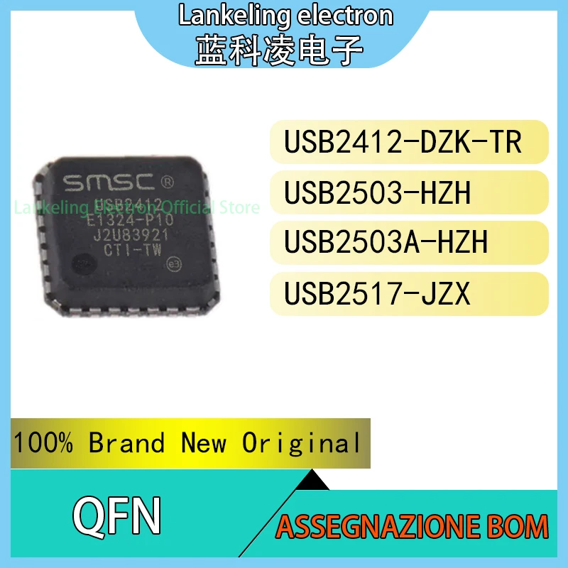 USB2412-DZK-TR USB2503-HZH USB2503A-HZH USB2517-JZX 100% Brand New Original IC chip QFN
USB2412-DZK-TR USB2503-HZH USB2503A-HZH USB2517-JZX 100% Brand New Original IC chip QFN