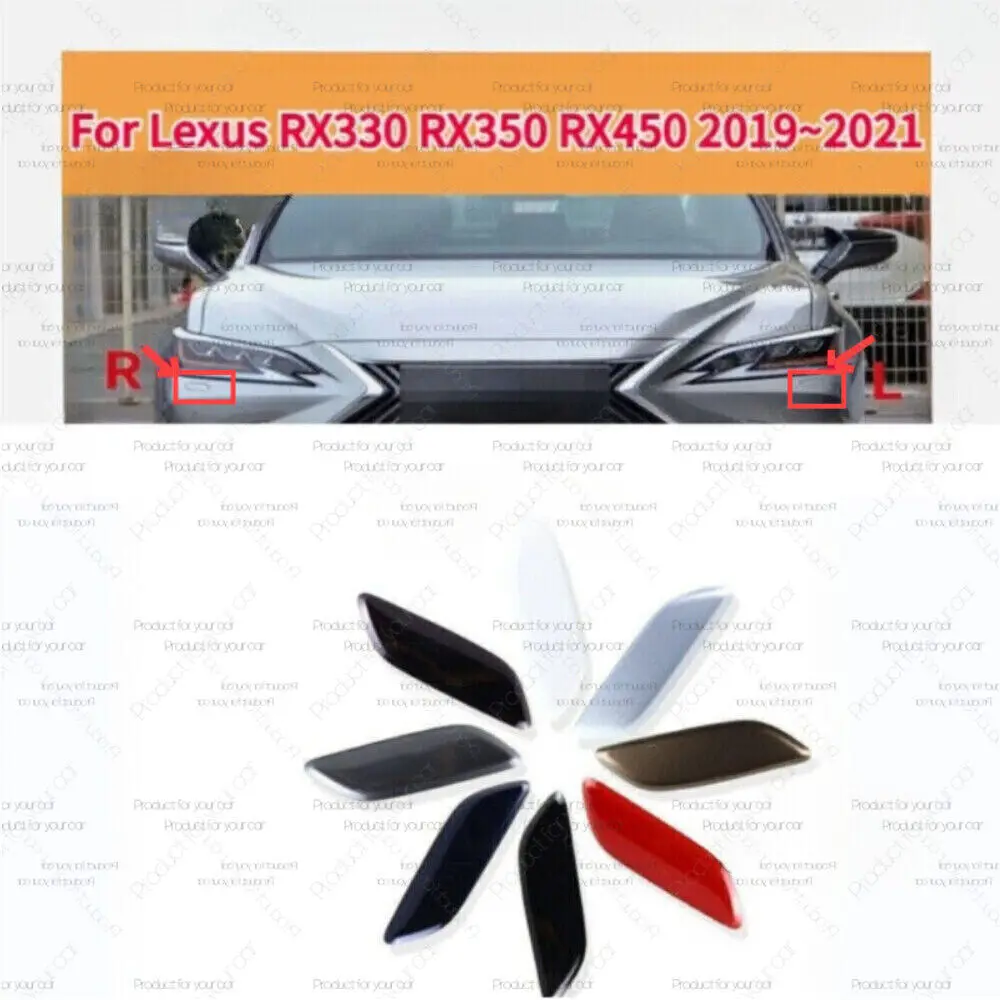 Front Headlamp Washer Spray Nozzle Cover For Lexus RX330 RX350 RX450 2019~2021
Front Headlamp Washer Spray Nozzle Cover For Lexus RX330 RX350 RX450 2019~2021