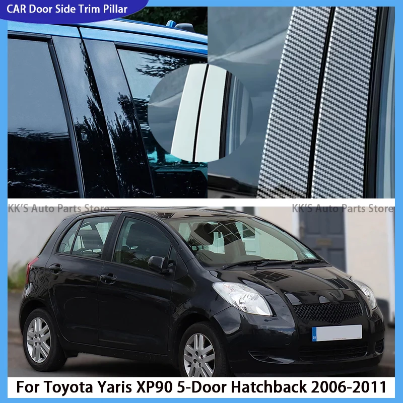 Fit For Toyota Yaris XP90 5-Door Hatchback 2006-2011 Glossy Black Door Side Pillar Posts Window Sticker Decoration Cover
Fit For Toyota Yaris XP90 5-Door Hatchback 2006-2011 Glossy Black Door Side Pillar Posts Window Sticker Decoration Cover