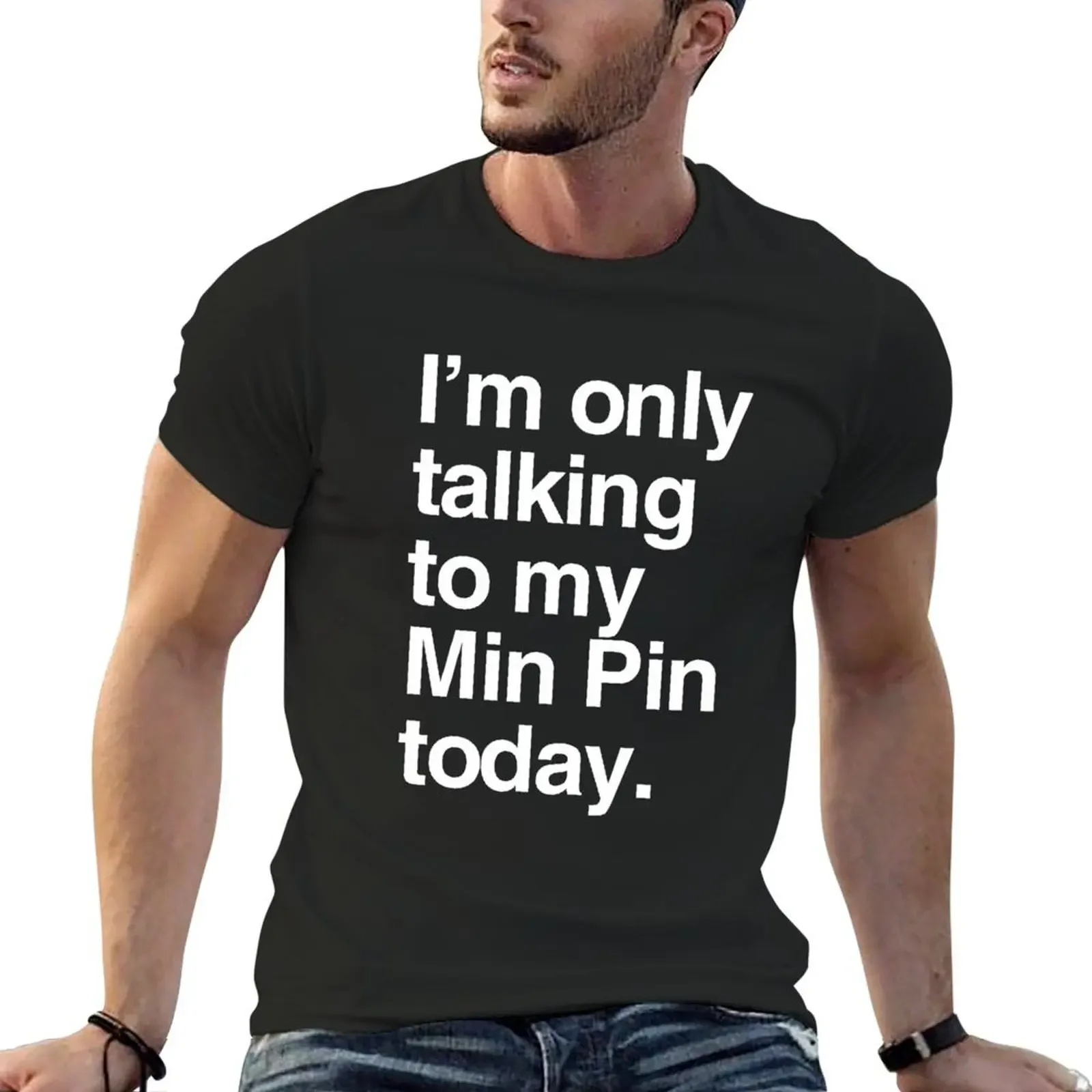 I'm Only Talking To My Miniature Pinscher T-Shirt affliction shirts Clothing tees oversized t shirt plain t shirts men
I'm Only Talking To My Miniature Pinscher T-Shirt affliction shirts Clothing tees oversized t shirt plain t shirts men