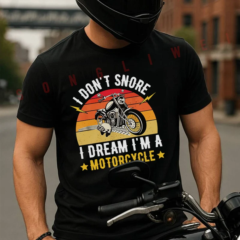 I Don't Snore I Dream I'm A Motorcycle Moto T-Shirt Cotton Motorrad Fans New Fashion Summer Men Short Sleeve O-Neck Tees
I Don't Snore I Dream I'm A Motorcycle Moto T-Shirt Cotton Motorrad Fans New Fashion Summer Men Short Sleeve O-Neck Tees