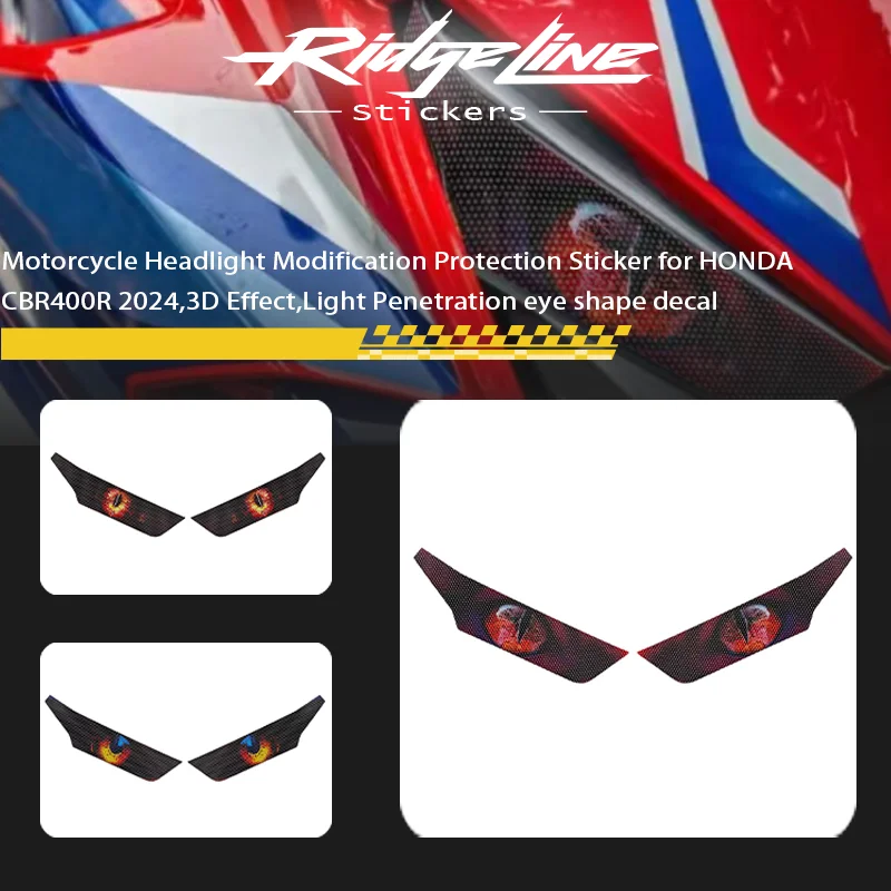 Motorcycle Headlight Modification Protection Sticker for HONDA CBR400R 2024,3D Effect,Light Penetration eye shape decal
Motorcycle Headlight Modification Protection Sticker for HONDA CBR400R 2024,3D Effect,Light Penetration eye shape decal